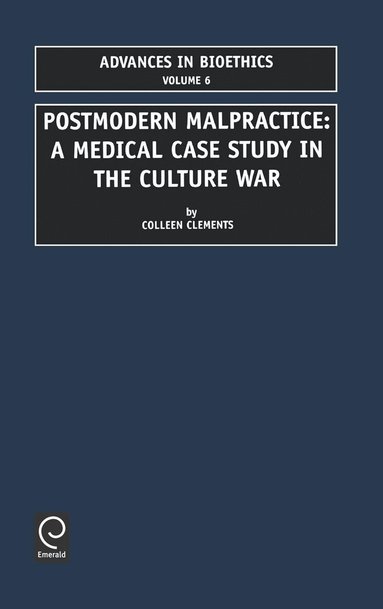 Colleen D. Clements, Edward Bittar - Postmodern Malpractice, Inbunden