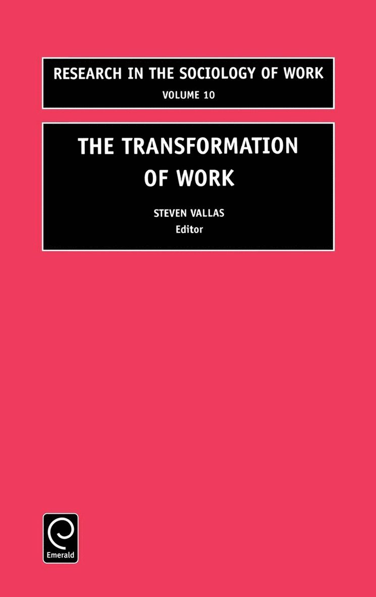 Steven Vallas, Steven P. Vallas, Steven P. Vallas - Transformation of Work, Inbunden