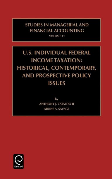 Anthony J. Cataldo II, Arline A. Savage, Marc J. Epstein - US Individual Federal Income Taxation, Inbunden