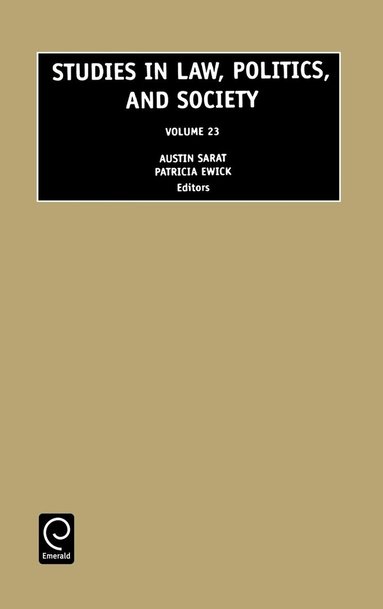 Austin Sarat, Patricia Ewick - Studies in Law, Politics and Society, Inbunden