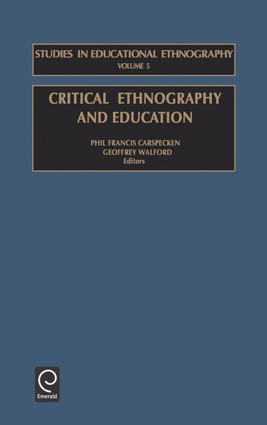 Phil Francis Carspecken, Geoffrey Walford - Critical Ethnography and Education, Inbunden