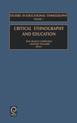 Critical Ethnography and Education 1