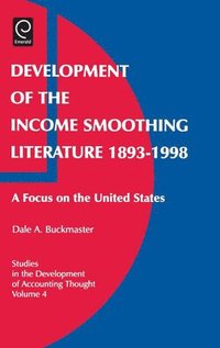 bokomslag Development of the Income Smoothing Literature, 1893-1998