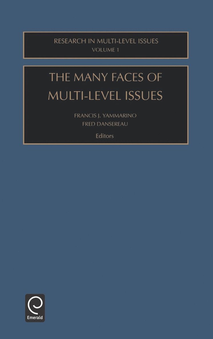 F.J. Yammarino, F. Dansereau, F. J. Yammarino - Many Faces Of Multi-Level Issues, Inbunden