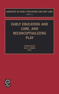 bokomslag Early Education and Care, and Reconceptualizing Play