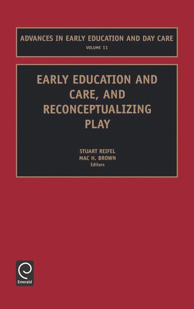 bokomslag Early Education and Care, and Reconceptualizing Play
