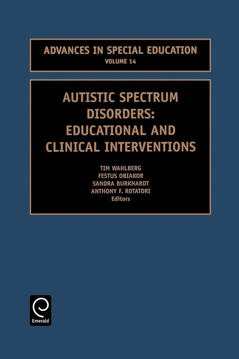Anthony F. Rotatori, Tim Wahlberg, Festus E. Obiakor, Sandra Burkhardt - Autistic Spectrum Disorders, Häftad