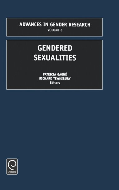 Patricia Gagne, Richard A. Tewkesbury - Gendered Sexualities, Inbunden
