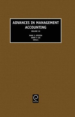 John Y. Lee, Marc J. Epstein - Advances in Management Accounting, Inbunden
