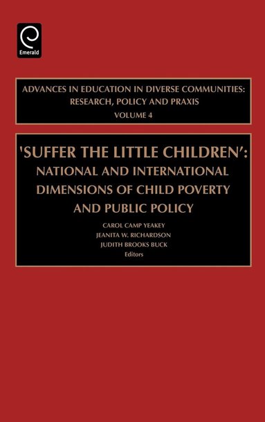 Carol Camp Yeakey, Judith Brooks-Buck, Jeanita W. Richardson - Suffer the Little Children, Inbunden