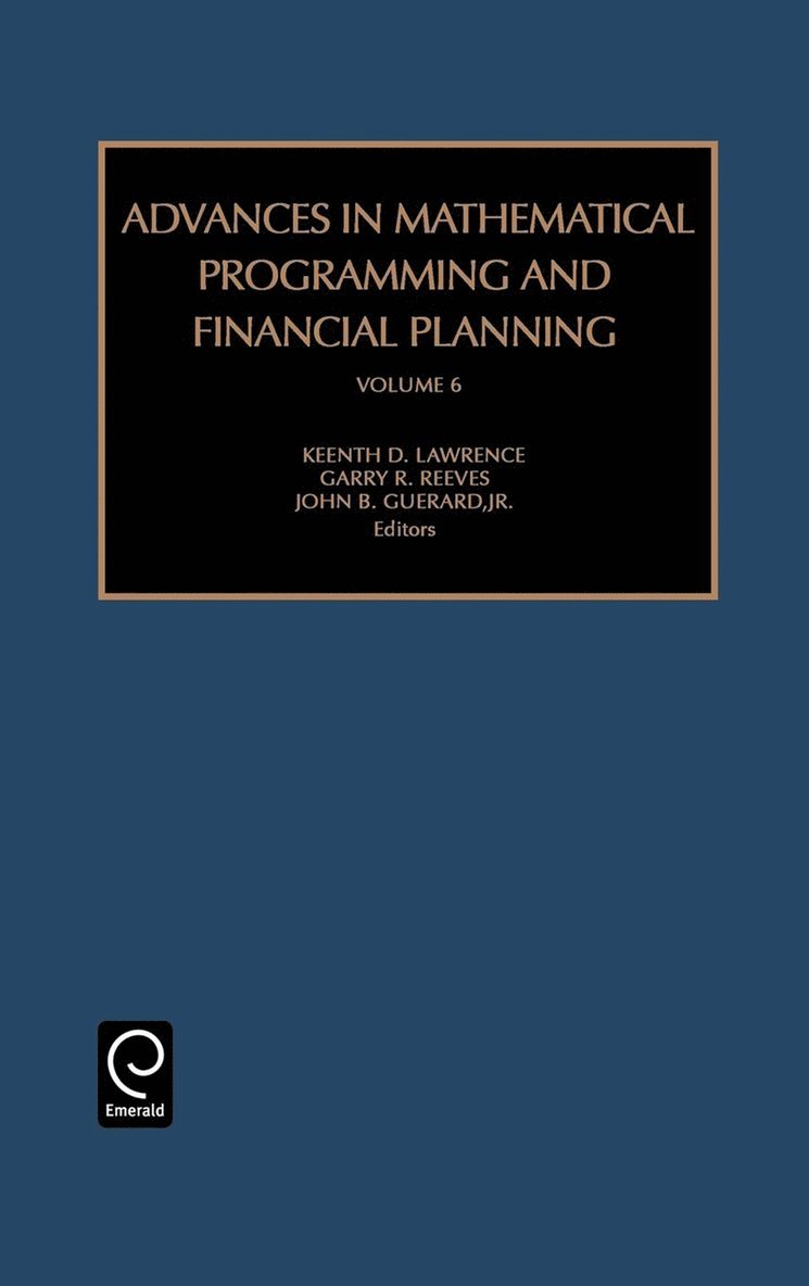 Kenneth D. Lawrence, G.R. Reeves, John B. Geurard, USA) Lawrence, Kenneth D. (New Jersey Institute of Technology, G. R. Reeves, K.D. Lawrence, K. D. Lawrence - Advances in Mathematical Programming and Financial Planning, Inbunden