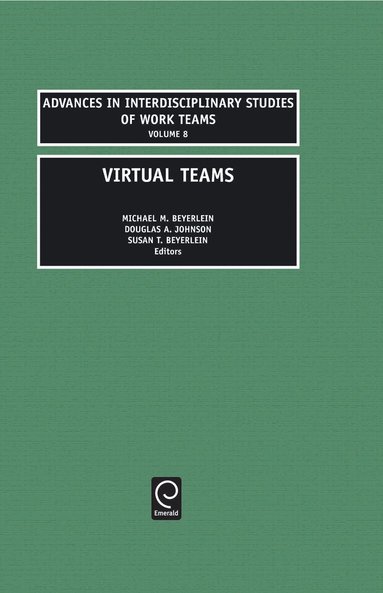 Michael M. Beyerlein, Dale L. Johnson, Susan T. Beyerlein - Virtual teams, Inbunden