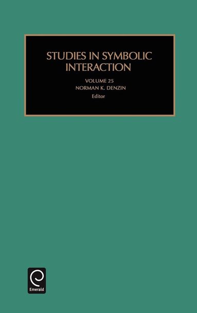 Norman K. Denzin - Studies in Symbolic Interaction, Inbunden
