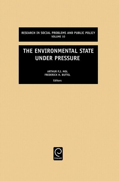Frederick H. Buttel, Arthur P. J. Mol, William R. Freudenburg - Environmental State Under Pressure, Inbunden