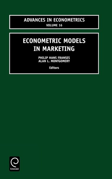 P.H. Franses, A.L. Montgomery - Econometric Models in Marketing, Inbunden