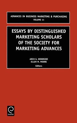 Essays by Distinguished Marketing Scholars of the Society for Marketing Advances 1