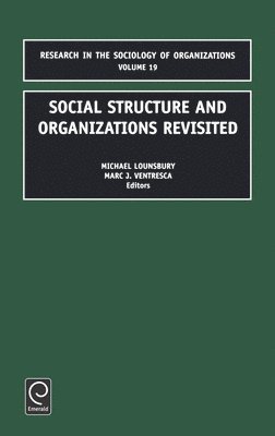 Social Structure and Organizations Revisited 1