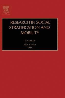 K. T. Leicht, Leicht, Kevin T Leicht - Research in Social Stratification and Mobility, Inbunden