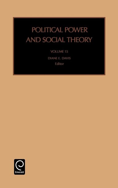 Diane E. Davis - Political Power and Social Theory, Inbunden