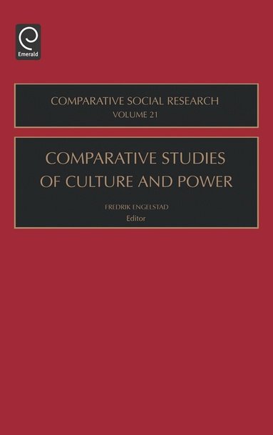 Fredrick Engelstad - Comparative Studies of Culture and Power, Inbunden