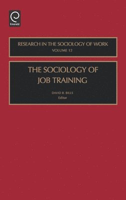 bokomslag The Sociology of Job Training