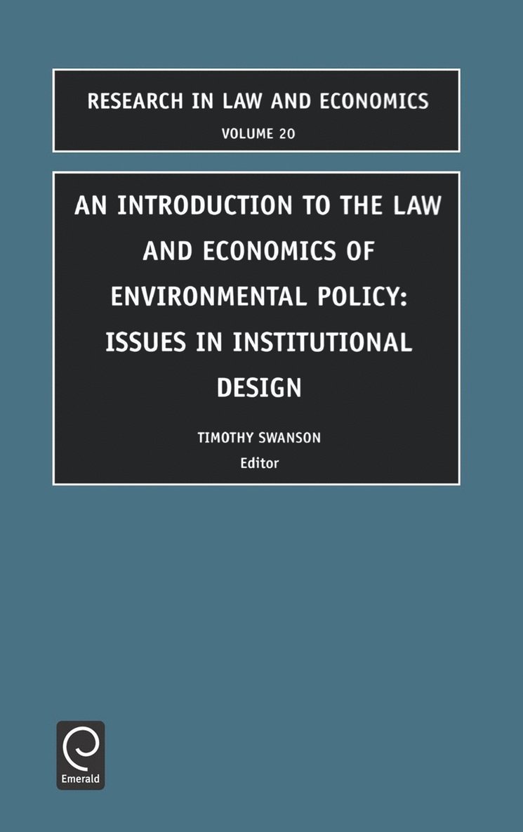 R.O. Zerbe, T. Swanson, R. O. Zerbe - Introduction to the Law and Economics of Environmental Policy, Inbunden