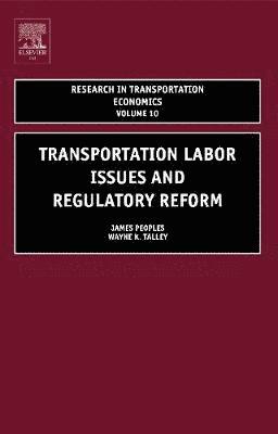 bokomslag Transportation Labor Issues and Regulatory Reform