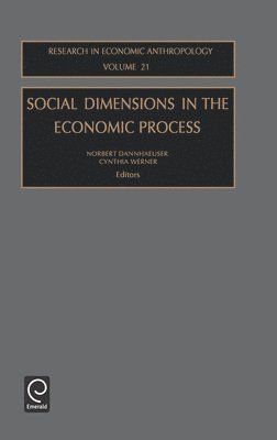 Social Dimensions in the Economic Process 1