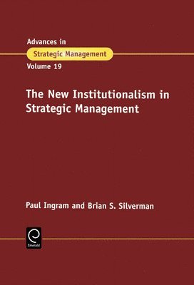 The New Institutionalism in Strategic Management 1