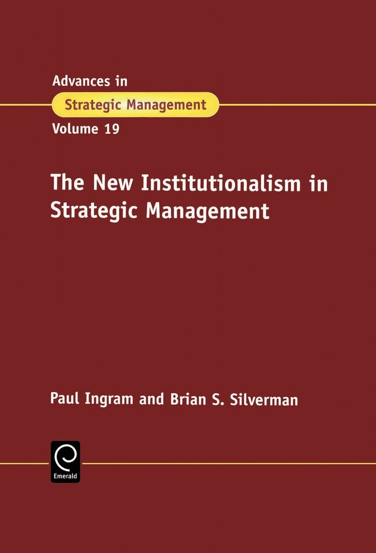 The New Institutionalism in Strategic Management 1