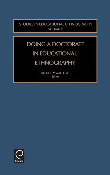 Geoffrey Walford - Doing a Doctorate in Educational Ethnography, Inbunden