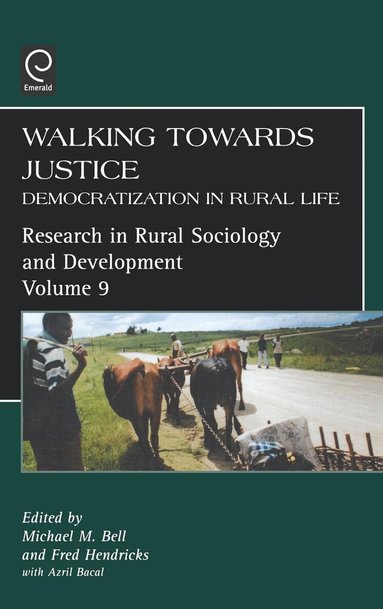 M. Bell, Fred T. Hendricks, Azril Bacal Roij - Walking Towards Justice, Inbunden