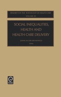 bokomslag Social Inequalities, Health and Health Care Delivery
