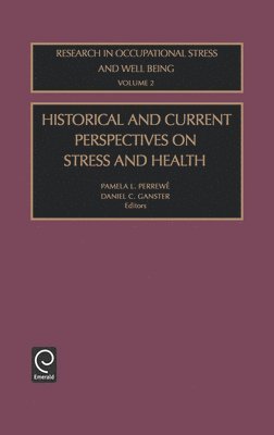 bokomslag Historical and Current Perspectives on Stress and Health