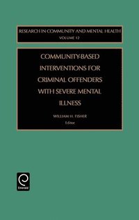 bokomslag Community-Based Interventions for Criminal Offenders with Severe Mental Illness