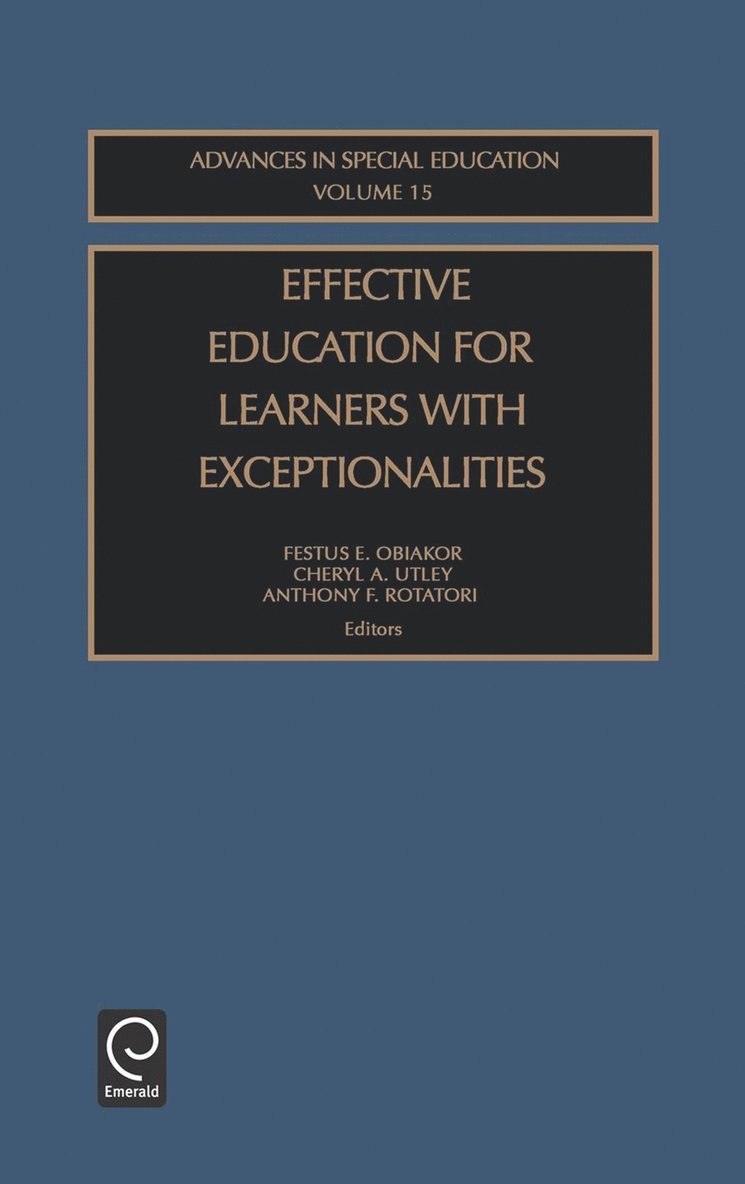 Festus E. Obiakor, Anthony F. Rotatori, Cheryl A. Utley - Effective Education for Learners with Exceptionalities, Inbunden