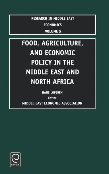 bokomslag Food, Agriculture, and Economic Policy in the Middle East and North Africa