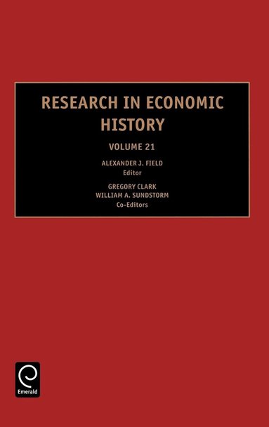 Gregory Clark, Alexander J. Field, William A. Sundstrom - Research in Economic History, Inbunden