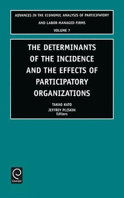 Determinants of the Incidence and the Effects of Participatory Organizations 1