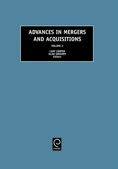 Cary L. Cooper, Alan Gregory - Advances in Mergers and Acquisitions, Inbunden
