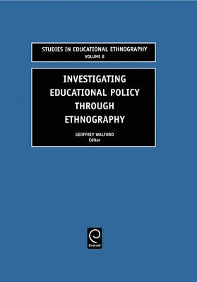 Investigating Educational Policy Through Ethnography 1