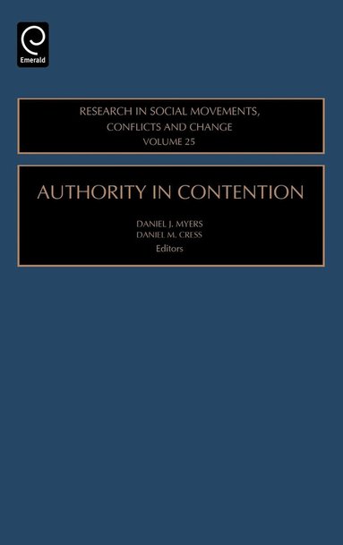 Daniel J. Myers, Daniel M. Cress, Patrick G. Coy - Authority in Contention, Inbunden