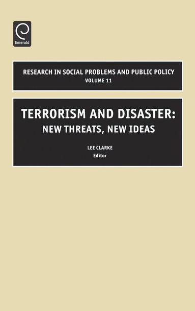 Lee Clarke, William R. Freudenburg - Terrorism and Disaster, Inbunden