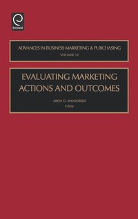 bokomslag Evaluating Marketing Actions and Outcomes