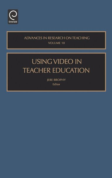 Jere E. Brophy - Using Video in Teacher Education, Inbunden