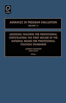 Assessing Teachers for Professional Certification 1