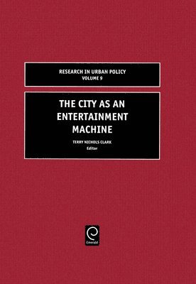 The City as an Entertainment Machine 1