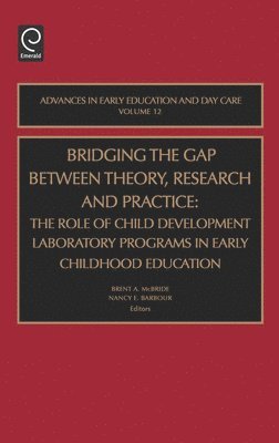Bridging the Gap Between Theory, Research and Practice 1