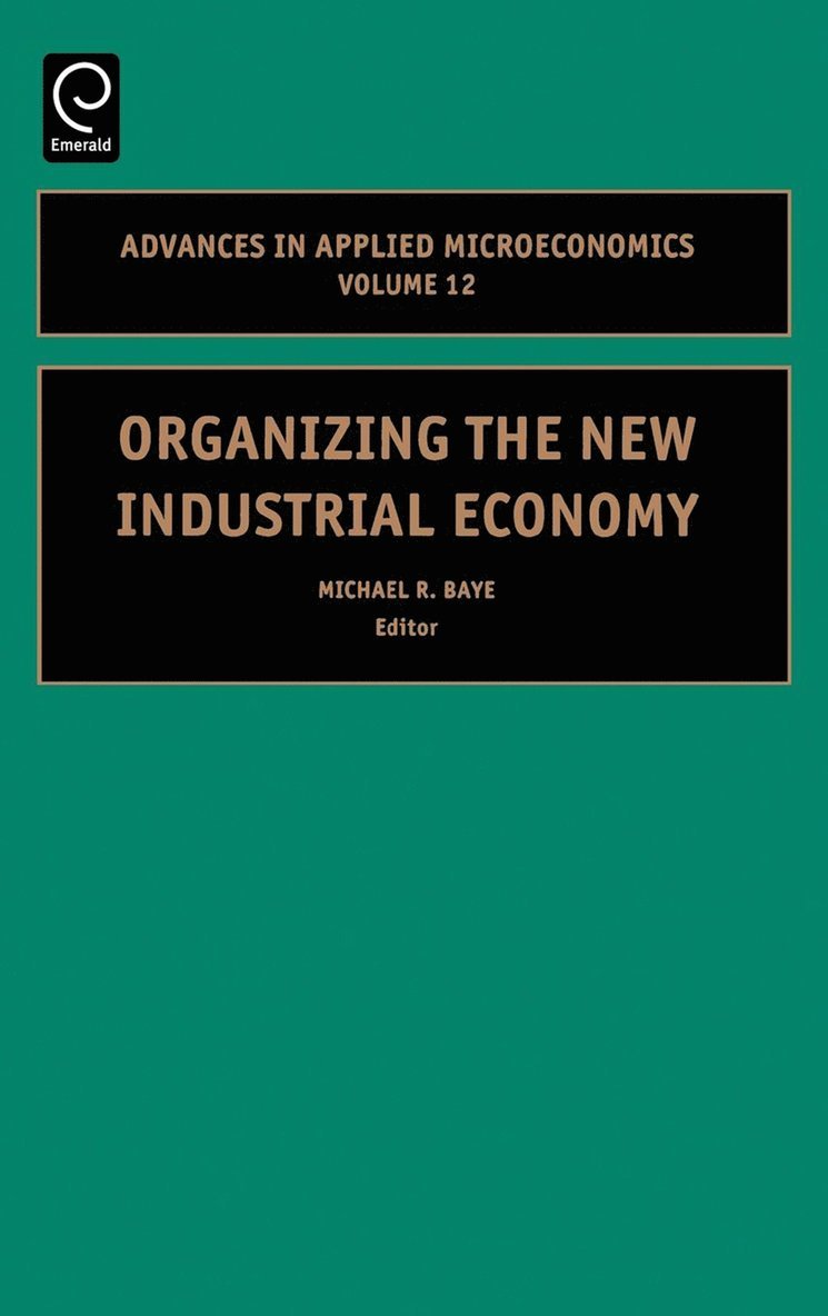 Organizing the New Industrial Economy 1