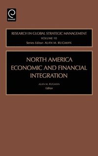 bokomslag North American Economic and Financial Integration